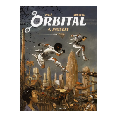 Orbital - Tome 4 - Ravages