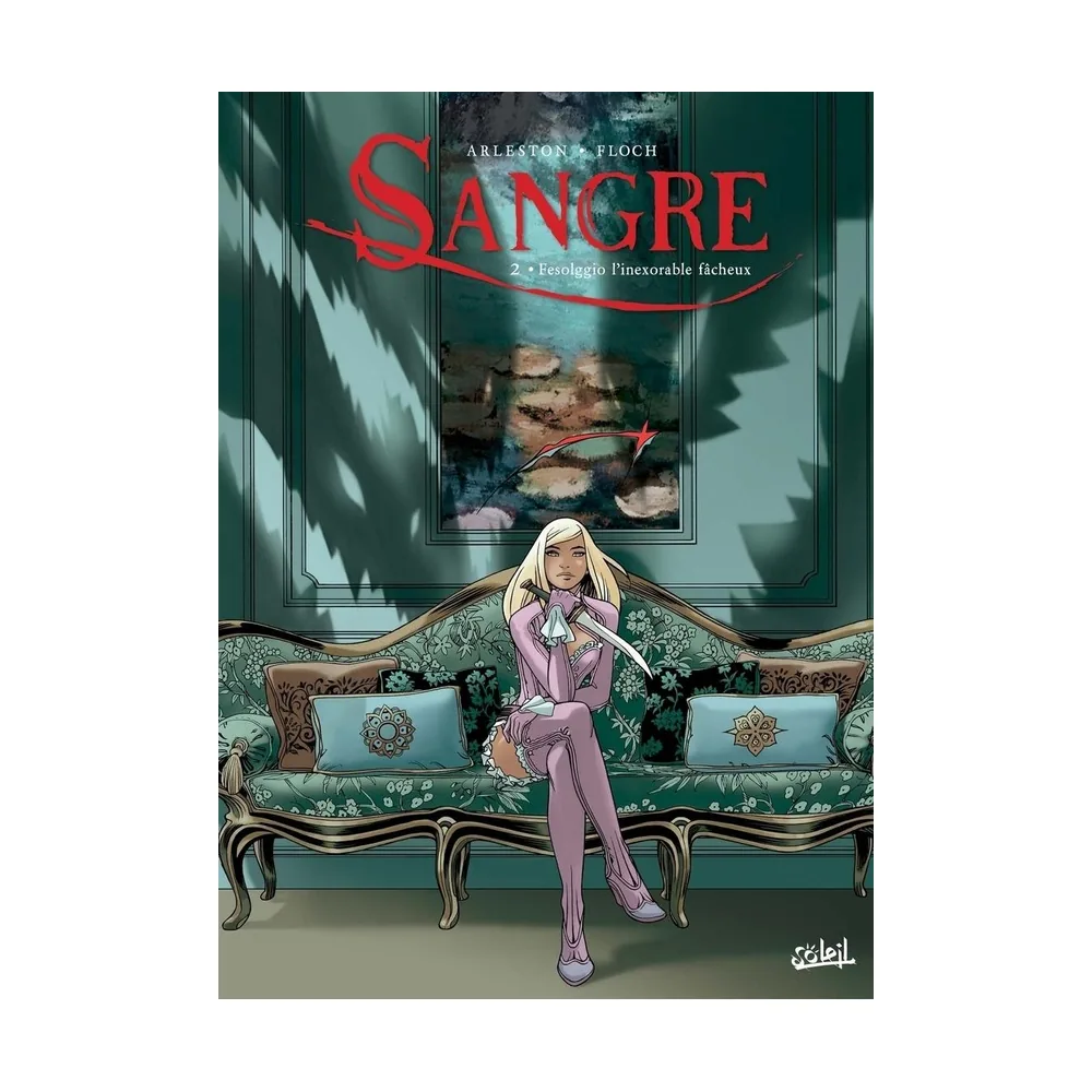 Sangre T02 - Fesolggio l'Inexorable Fâcheux
