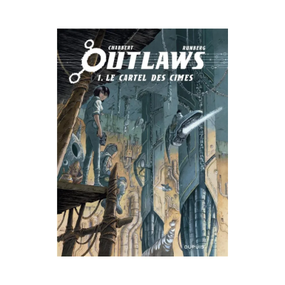Outlaws - Tome 1 - Le Cartel des Cimes