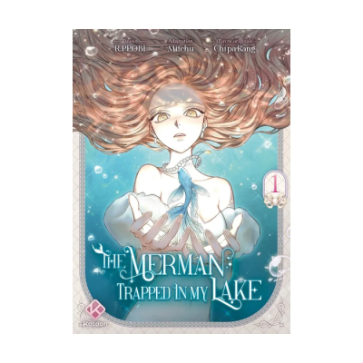 The Merman Trapped In My Lake - Tome 1