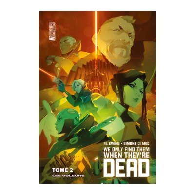 We Only Find Them When They're Dead, T2 : Les Voleurs