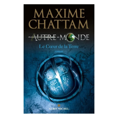 Autre-Monde - Tome 3 - Le Cœur de la Terre