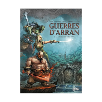 Guerres d'Arran - Tome 4 : La Bataille des Cités-États