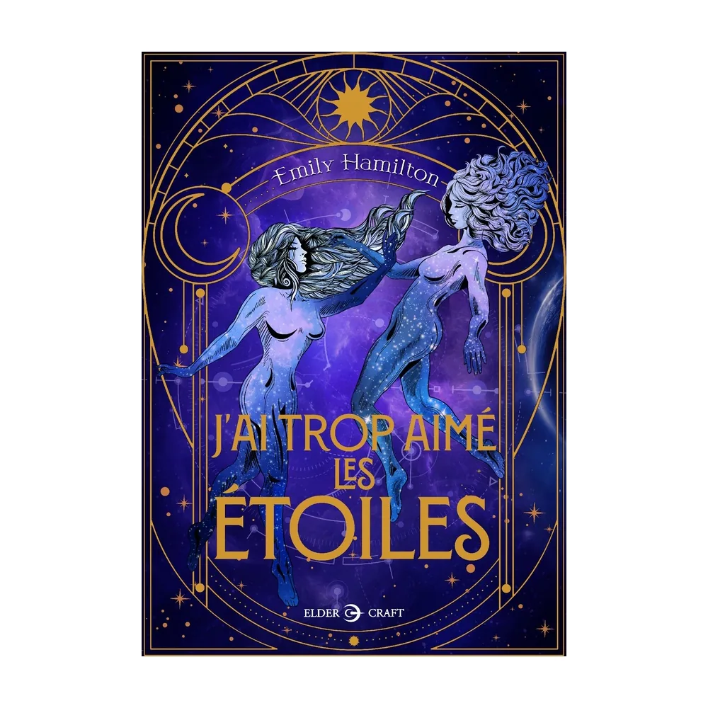 J'ai Trop Aimé les Étoiles - Emily Hamilton
