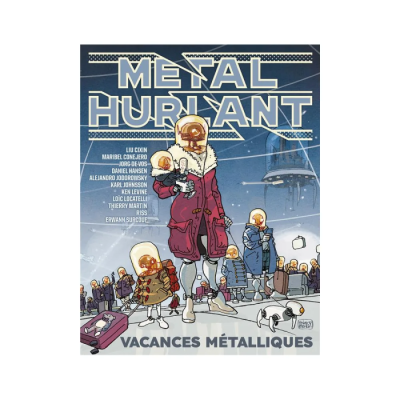 Metal Hurlant N°11 - Vacances Métalliques