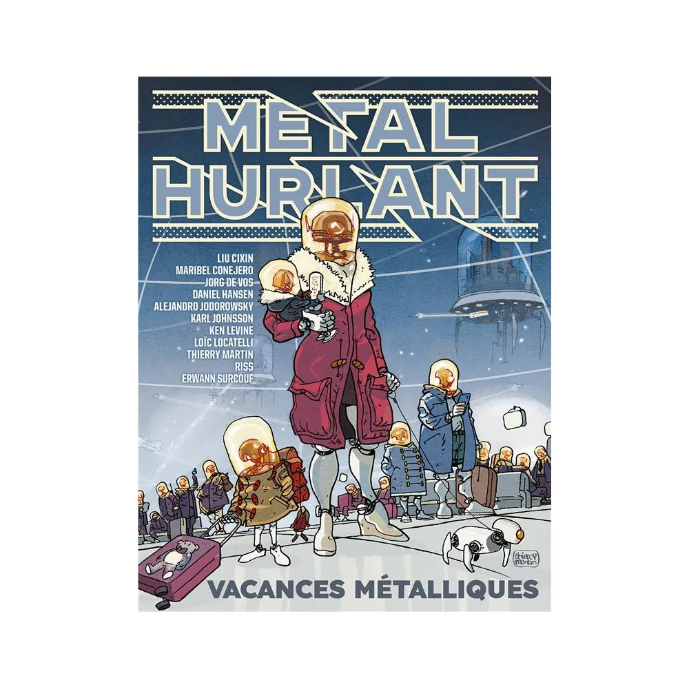 Metal Hurlant N°11 - Vacances Métalliques