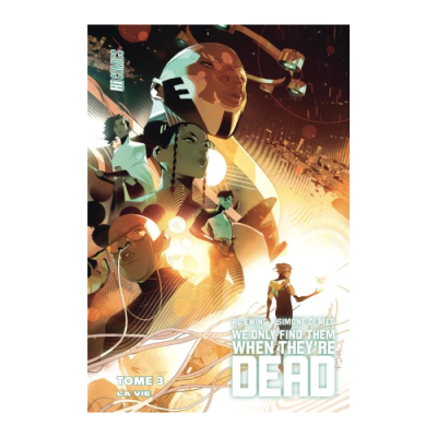 We Only Find Them When They're Dead, T3 : La Vie