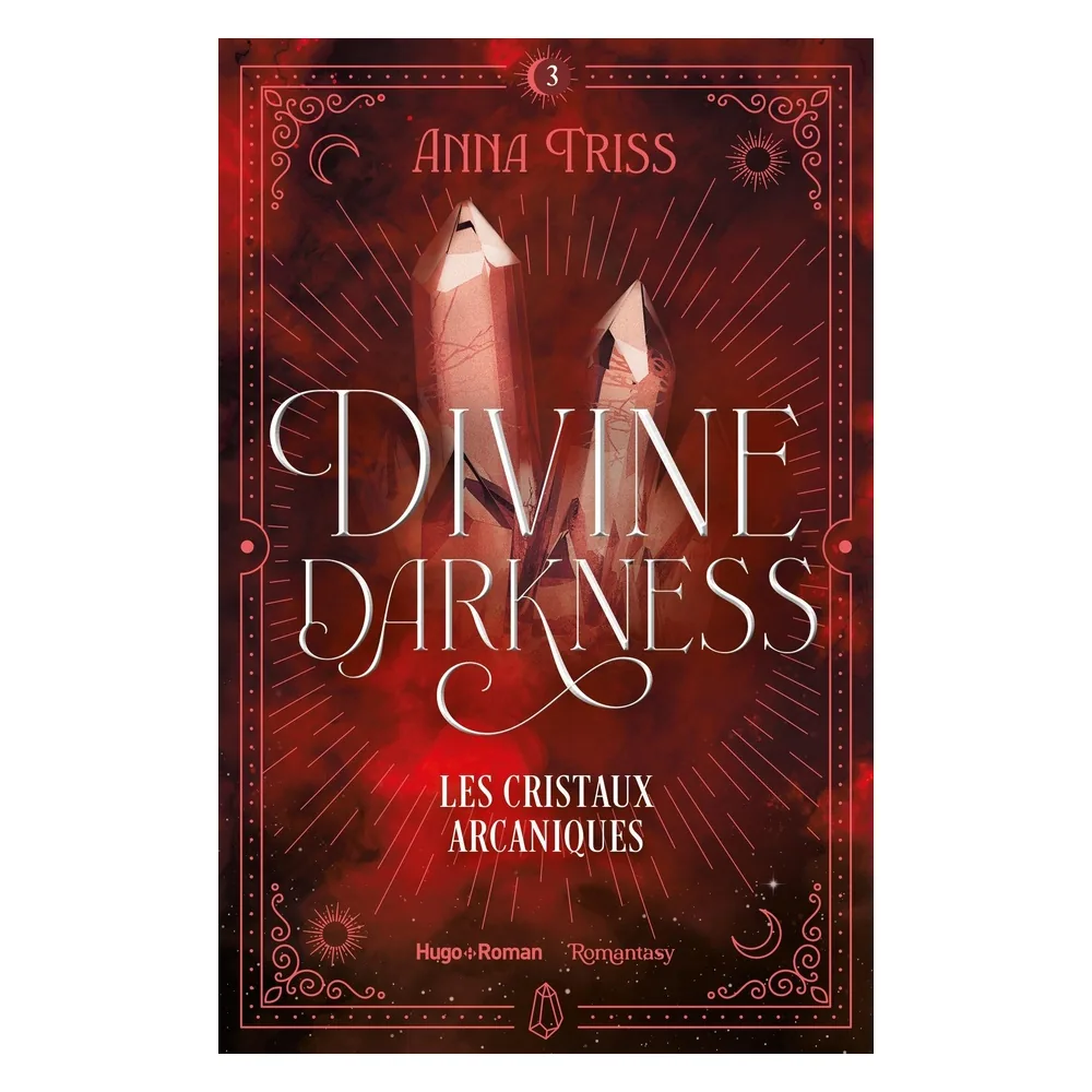 Divine Darkness Tome 3 - Les Cristaux Arcaniques