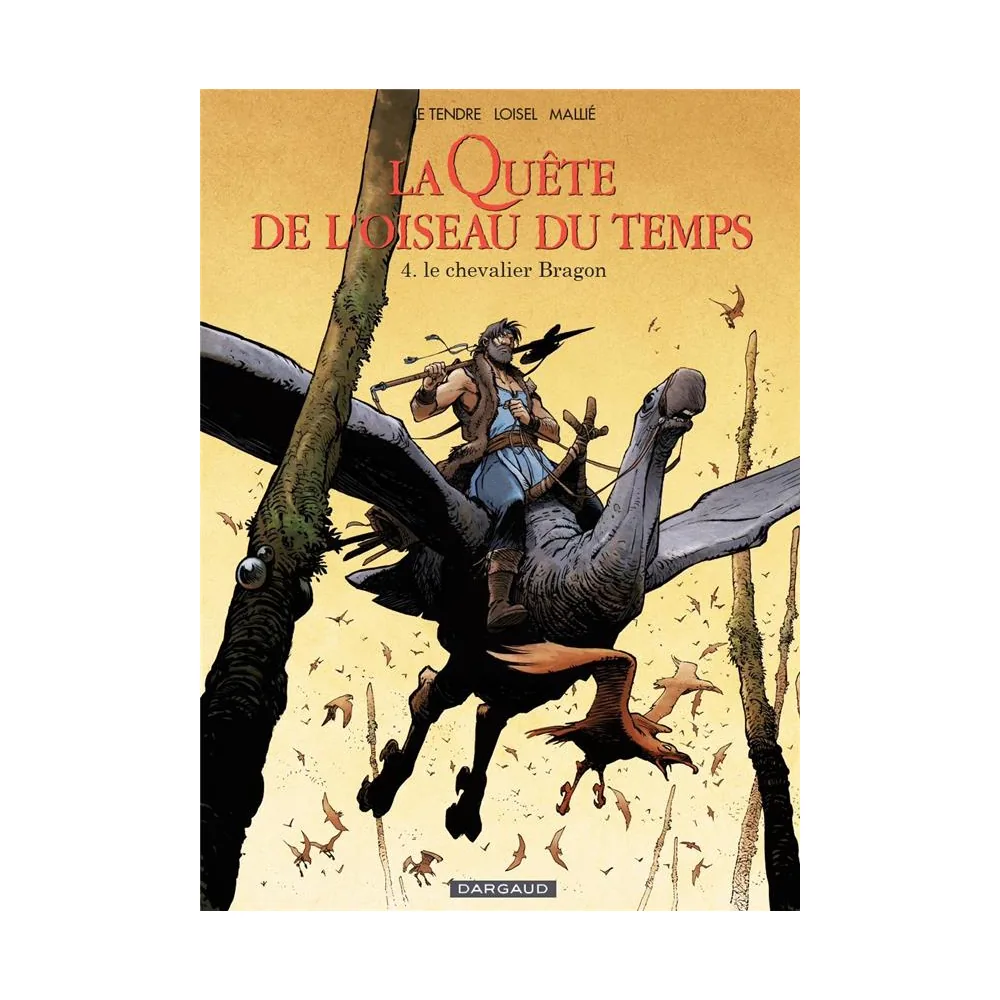 La Quête de l'Oiseau du Temps - Avant la Quête T04 - Le Chevalier Bragon