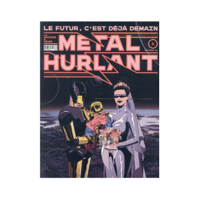 Metal Hurlant N°1 - Le Futur C'Est Déjà Demain