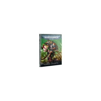 Codex: Chaos Knights (Français) - Warhammer 40,000