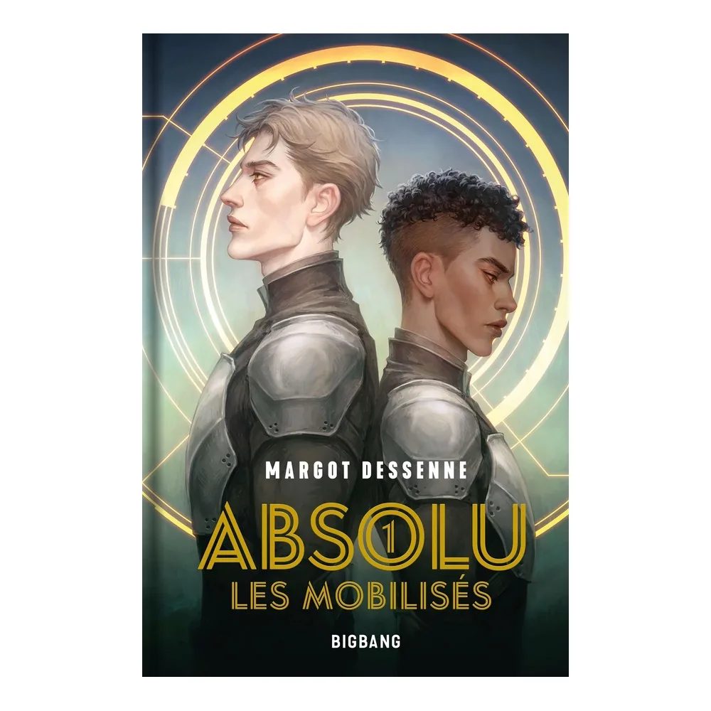 Absolu T1 : Les Mobilisés (Édition Reliée)