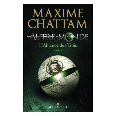 Autre-Monde - Tome 1 - L'Alliance des Trois