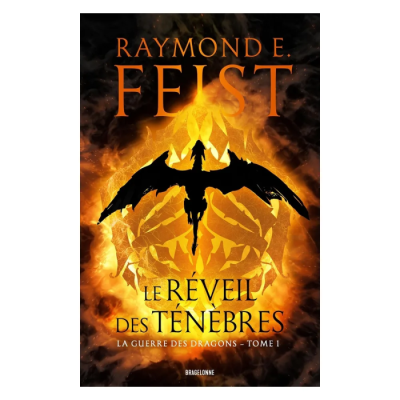 La Guerre des Dragons T1 : Le Réveil des Ténèbres
