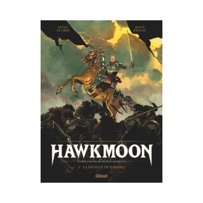 Hawkmoon - Tome 02 : La Bataille de Kamarg