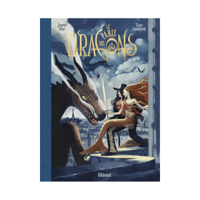 Le Paris des Dragons - Joann Sfar & Tony Sandoval