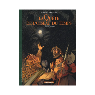 La Quête de l'Oiseau du Temps - Avant la Quête T07 - Folle Graine