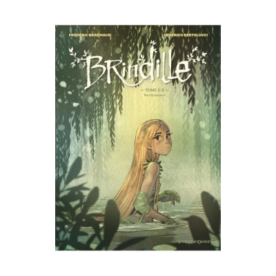 Brindille - Tome 02 - Vers la lumière