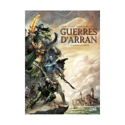 Guerres d'Arran T03 : La Bataille de Torunn