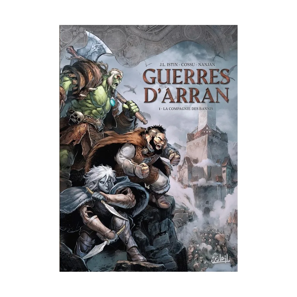 Guerres d'Arran - Tome 01 : La Compagnie des Bannis