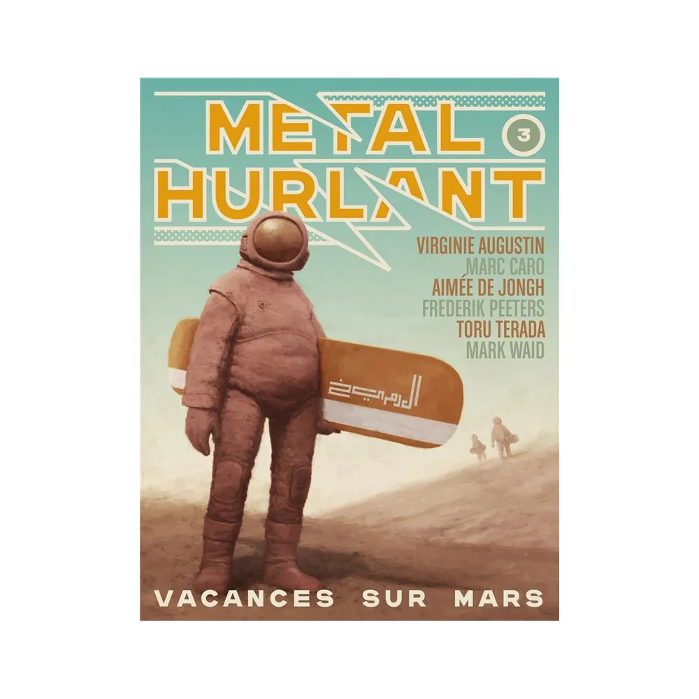 Métal Hurlant n°3 - Vacances sur Mars