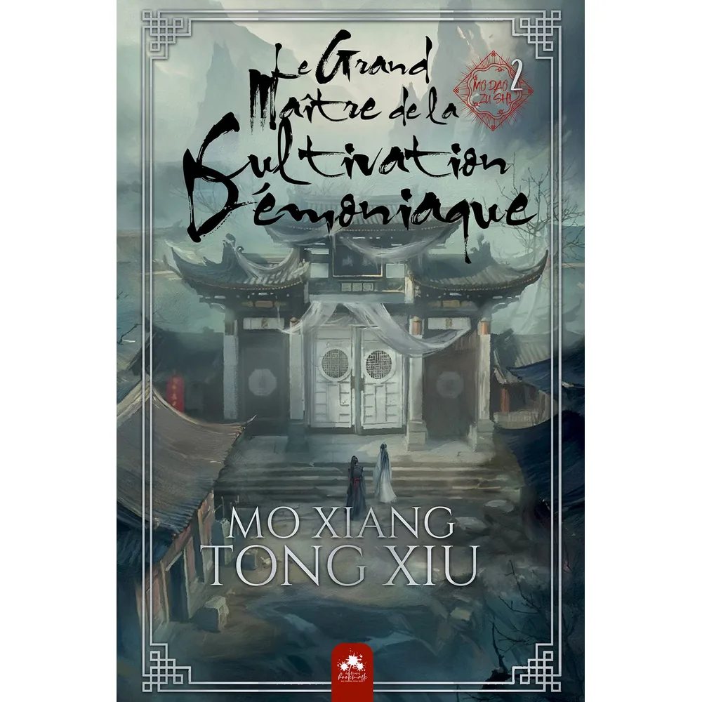 Le Grand Maître de la Cultivation Démoniaque - Tome 2 - Mo Dao Zu Shi