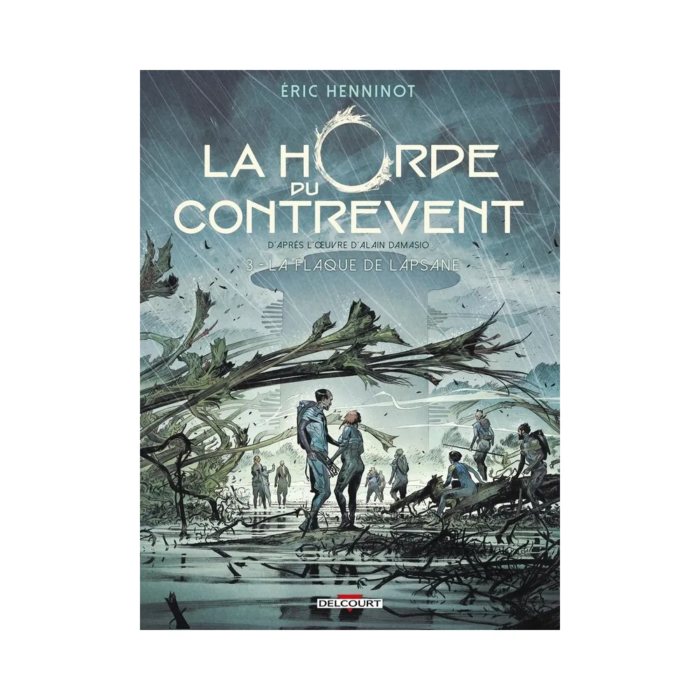 La Horde du Contrevent T03 - La Flaque de Lapsane