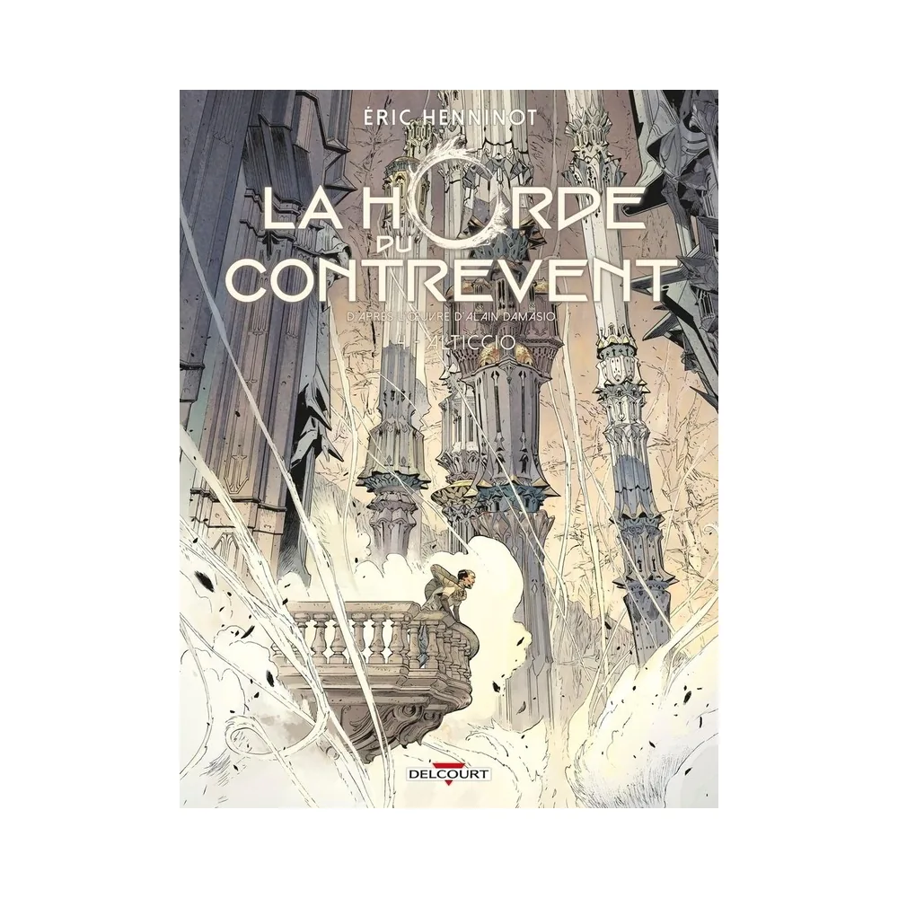 La Horde du Contrevent T04 - Alticcio