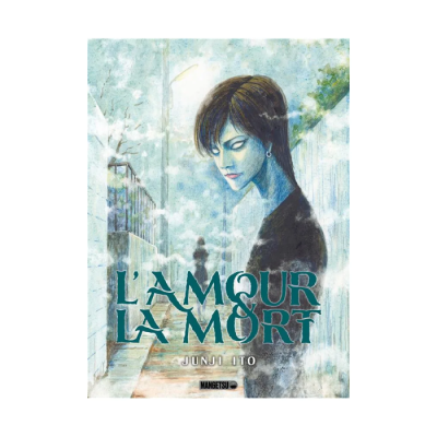 L'Amour et la Mort - Junji Ito