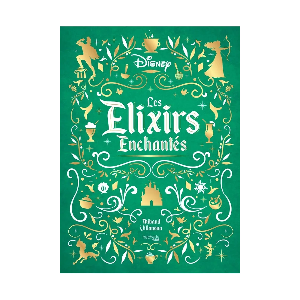 Les Elixirs Enchantés Disney - Livre de recettes