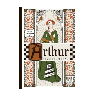 Arthur Cycle Intégral - L'Automne : Le Roman de Lancelot