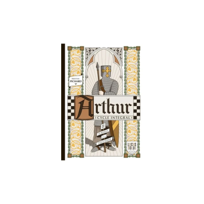 Arthur - Cycle Intégral - L'Été - Le Roman de la Table Ronde