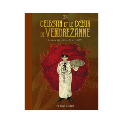 Célestin et le Cœur de Vendrezanne - Les Contes de la Pieuvre Vol.03