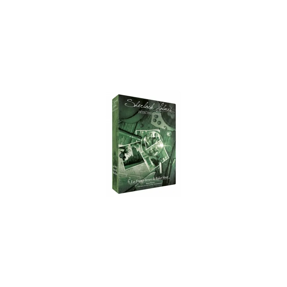 Sherlock Holmes Détective Conseil : Les Francs-Tireurs de Baker Street