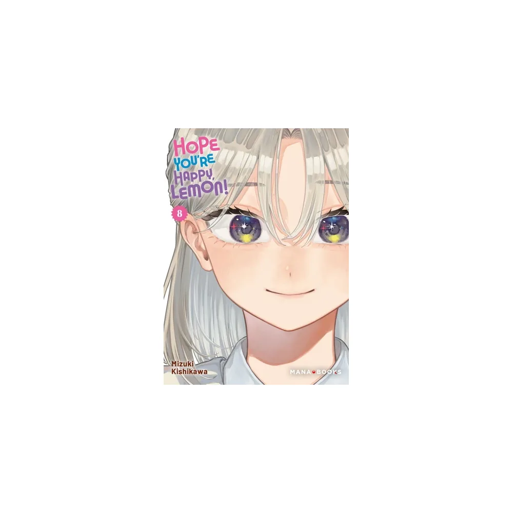 Hope You're Happy, Lemon! Tome 8