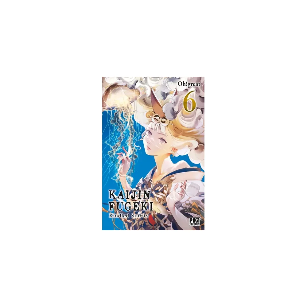 Kaijin Fugeki - Kindled Spirits T06
