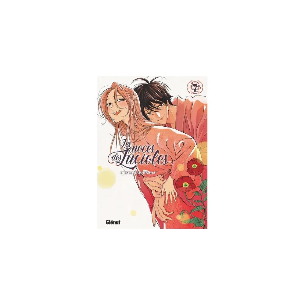 Les Noces des Lucioles - Tome 7