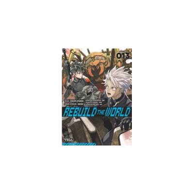 Rebuild the World - Tome 13