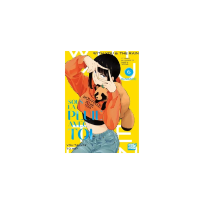 Sous la pluie avec toi - Tome 6