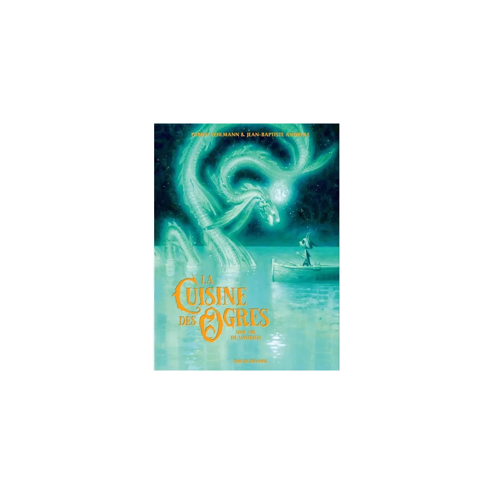 La Cuisine des Ogres - Tome 2 : Une Vie de Vaurien