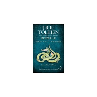 Beowulf : Traduction et Commentaire suivi de Sellic Spell - J.R.R. Tolkien