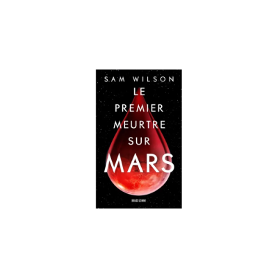 Le Premier Meurtre sur Mars
