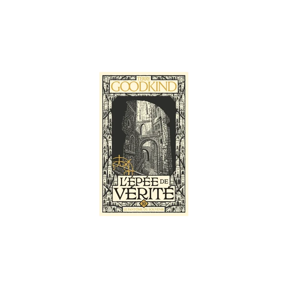 L'Épée de Vérité, Tome 10 : Le Fantôme du Souvenir