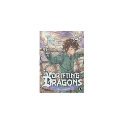 Drifting Dragons T05