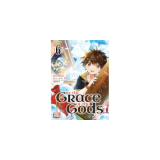By The Grace Of The Gods T06