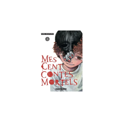 Mes Cent Contes Mortels - Tome 2