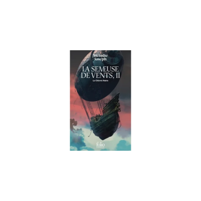 La Semeuse de Vents - Tome 2 : La Chèvre Noire