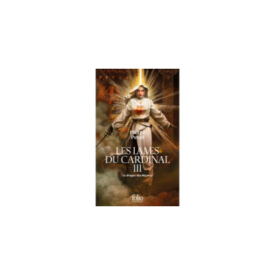 Les Lames du Cardinal - Tome 3 : Le Dragon des Arcanes