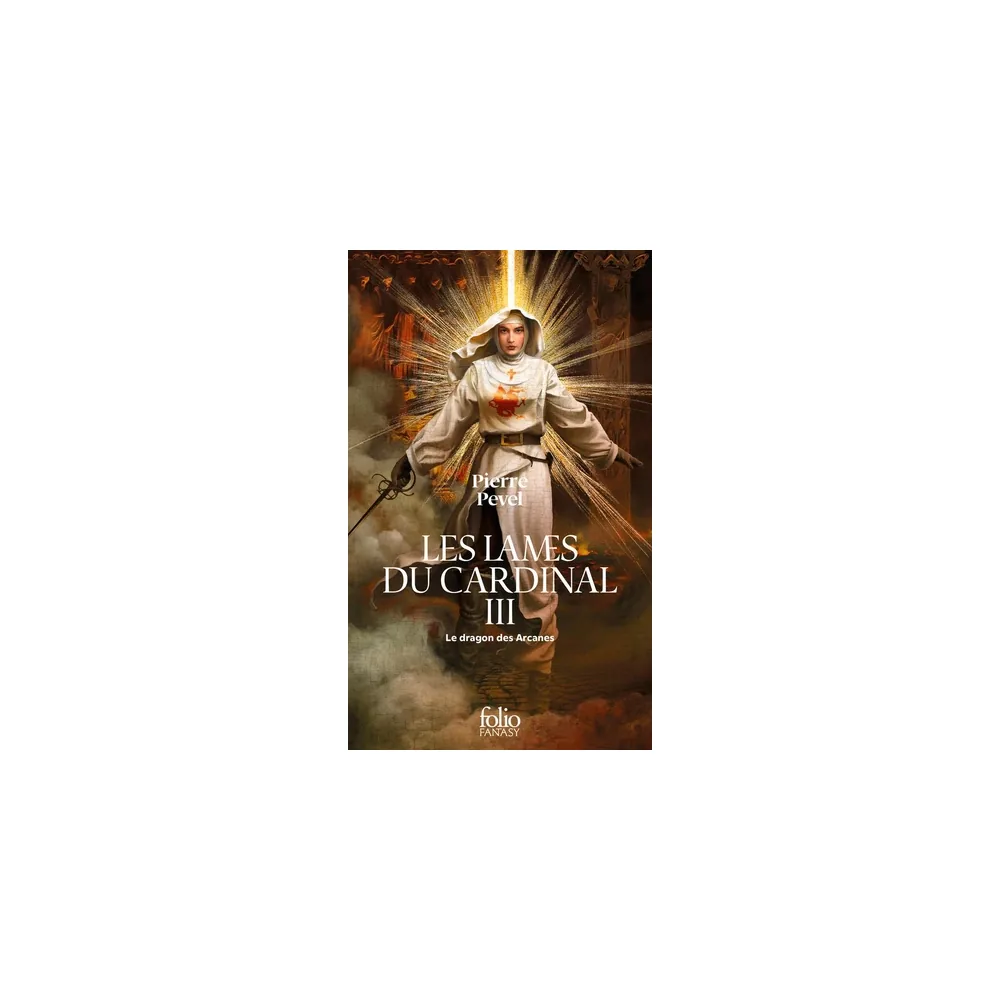 Les Lames du Cardinal - Tome 3 : Le Dragon des Arcanes