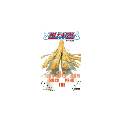 Bleach - Tome 36 : Turn Back The Pendulum